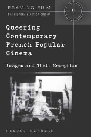 Queering Contemporary French Popular Cinema | Bundesamt für magische Wesen