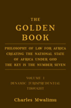 The Golden Book is a multi-volume in-depth study that sets forth a plan, strategies, and solutions to eradicate violations of human rights through the proposed theory of the divinity of God as the source of law distinct from religiosity. In turn, this divinity positively impacts the divinity of humanity in governmental systems, embracing the classification of law as eternal, divine, natural, and human as put forth by Thomas Aquinas. Charles Mwalimu focuses on the creation of the National State of Africa Under God (NSA) as the case study. The critical analysis seeks answers to what terms such as «A Nation Under God», «In God We Trust», and «We the People», really mean as sources of power in constitution-making.