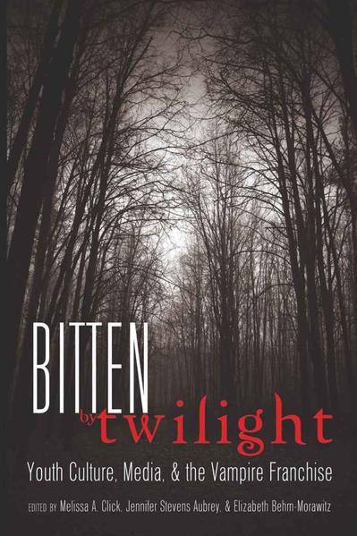 Bitten by Twilight: Youth Culture, Media, and the Vampire Franchise | Bundesamt für magische Wesen