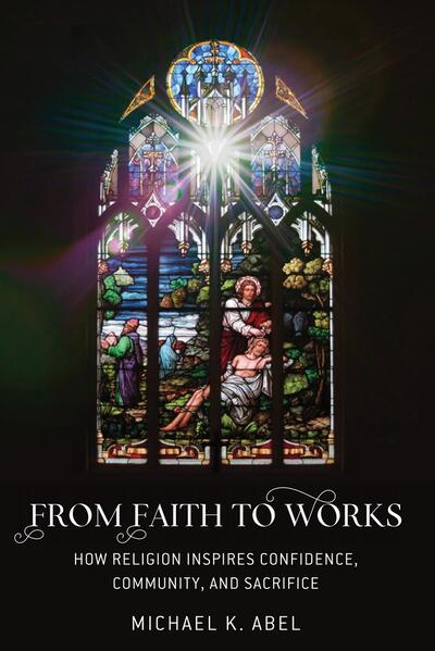 In From Faith to Works: How Religion Inspires Confidence, Community, and Sacrifice, Michael K. Abel builds on key principles from past theories of religion and group solidarity to determine the origins of religious confidence and explain the essential role doctrinal content plays in the establishment of cohesive religious communities. This book addresses an enduring question: Why do people sacrifice their own personal interests to conform to religious expectations? While religious adherents have long acknowledged their faith as a primary motivator of action, social scientists have tended to minimize its importance. From Faith to Works rectifies this shortcoming by placing faith at the center of its analysis. The information presented in this book will appeal to readers of all faiths as well as those of no faith. Combining theoretical arguments and compelling statistics, From Faith to Works proves a fascinating and unique contribution to social scientific thinking on religion.
