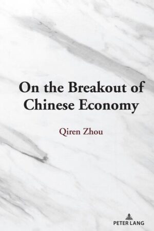 On the Breakout of Chinese Economy | Qiren Zhou