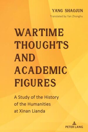 Wartime Thoughts and Academic Figures | Yang Shaojun