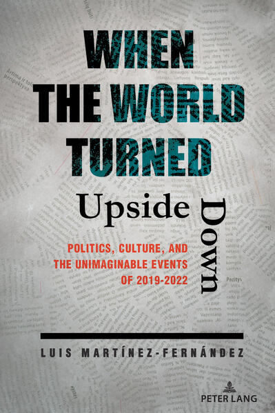 When the World Turned Upside Down | Luis Martínez-Fernández