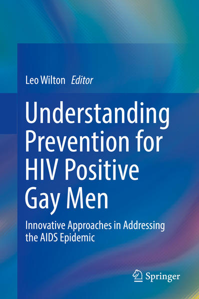 Understanding Prevention for HIV Positive Gay Men: Innovative Approaches in Addressing the AIDS Epidemic | Bundesamt für magische Wesen
