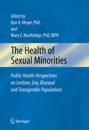 The Health of Sexual Minorities: Public Health Perspectives on Lesbian, Gay, Bisexual and Transgender Populations | Bundesamt für magische Wesen