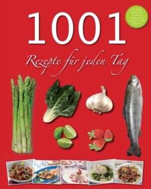 1001 Rezepte für jeden Tag: Dieses umfangreiche Kochbuch beschert Ihnen eine Fülle köstlicher und anregender Rezeptideen mit minimalem Zubereitungsaufwand - von Suppen und Vorspeisen über herzhafte Hauptgerichte und festliche Gaumenfreuden bis zu üppigen Desserts. Die Rezepte basieren auf leicht erhältlichen Zutaten und einfachen, schnellen Zubereitungsmethoden - Gelingen garantiert!