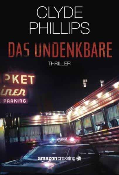 Das Undenkbare | Clyde Phillips