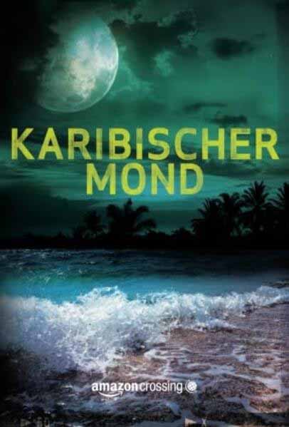 Karibischer Mond | Rick Murcer