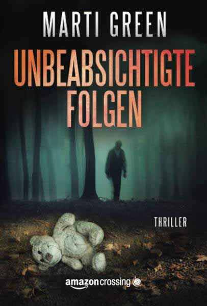 Unbeabsichtigte Folgen | Marti Green