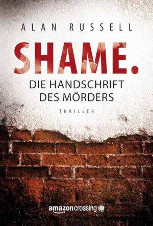 Shame: Die Handschrift des Mörders | Alan Russell