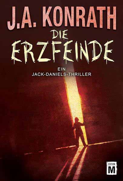 Die Erzfeinde | J.A. Konrath