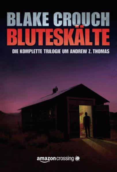 Bluteskälte | Blake Crouch