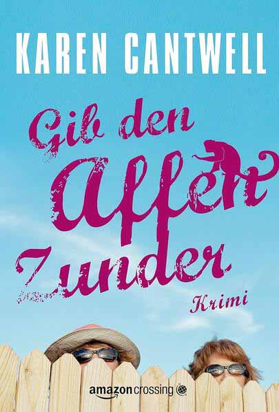 Gib den Affen Zunder | Karen Cantwell