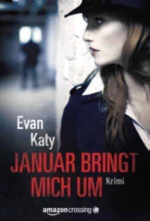 Januar bringt mich um | Evan Katy