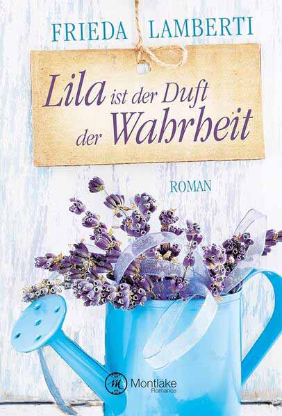 Lila ist der Duft der Wahrheit | Frieda Lamberti