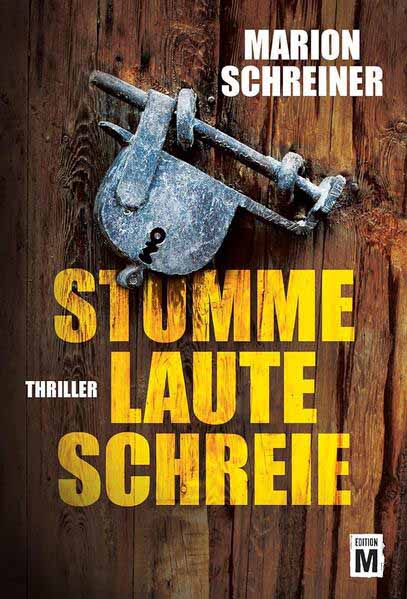 Stumme laute Schreie | Marion Schreiner