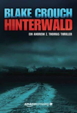 Hinterwald | Blake Crouch