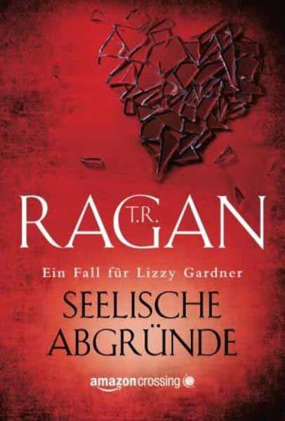 Seelische Abgründe | T.R. Ragan