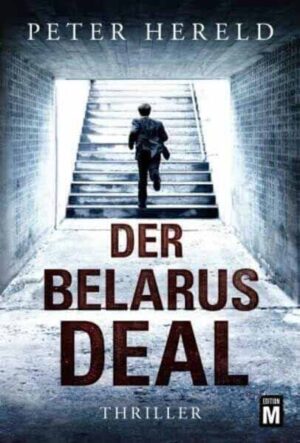 Der Belarus-Deal | Peter Hereld