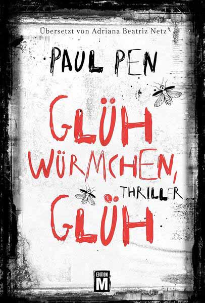 Glühwürmchen, glüh | Paul Pen