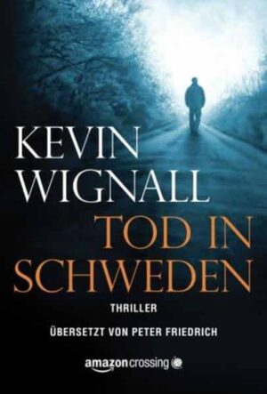 Tod in Schweden | Kevin Wignall