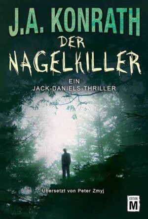 Der Nagelkiller | J.A. Konrath