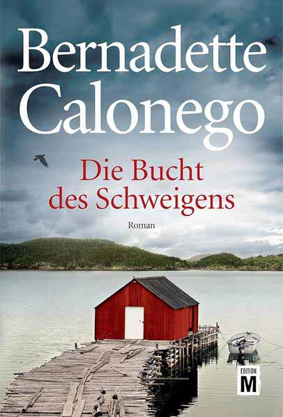 Die Bucht des Schweigens | Bernadette Calonego