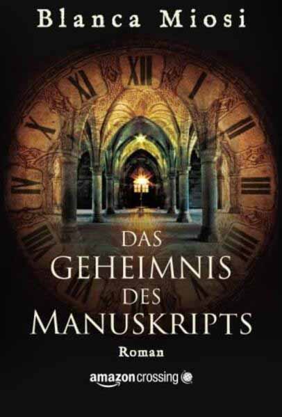 Das Geheimnis des Manuskripts | Blanca Miosi