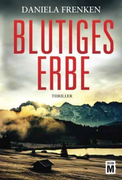 Blutiges Erbe | Daniela Frenken