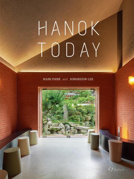 Hanok Today | Nani Park, Jongkeun Lee