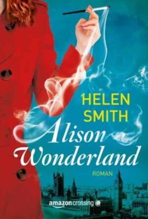 Alison Wonderland: Roman | Helen Smith