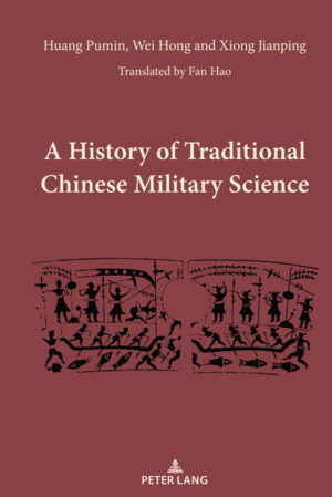 A History of Traditional Chinese Military Science | Huang Pumin, Wei Hong, Xiong Jianping