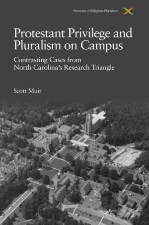 Protestant Privilege and Pluralism on Campus | Scott Muir
