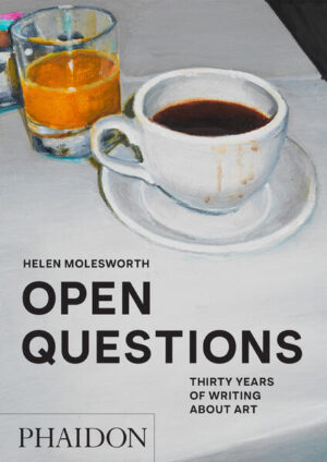 Open Questions | Helen Molesworth, Donna Wingate