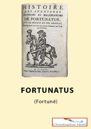 Le présent ouvrage n'est pas un fac-similé, mais un texte revu et corrigé, traduit en français moderne, et annoté. Le titre originel développé (changeant au gré des rééditions) est : Histoire des aventures Heureuses et Malheureuses de Fortunatus, avec sa bourse et son chapeau... Il s'agit d'un conte philosophique, datant du XV° siècle (première édition répertoriée e, 1509), ayant connu de nombreux avatars, romans ou pièces de théâtre. Héros populaire de la littérature allemande du XVI°siècle, c'est dans les Deutsche Volksbücher de J. Simrock (1509) que ses aventures furent racontées pour la première fois. Fortunatus avec son sac de souhaits fut ensuite une tragédie de Hans Sachs (1533).