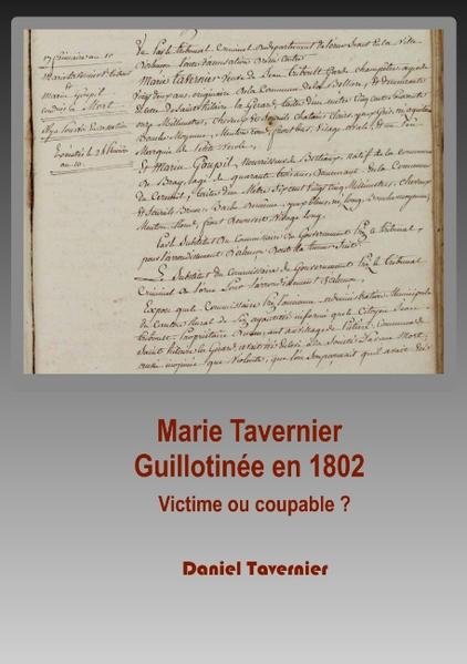 Un jour, notre cousin généalogiste éclairé nous fit parvenir un curieux document issu des Archives du Tribunal Criminel du département de l'Orne à Alençon : « Affaire Marie Tavernier » Une affaire digne d'un roman feuilleton, un scénario pour une docufiction ! A partir de ce seul document contenant une bonne dizaine de pages, nous allons suivre son périple criminel, tout en nous posant la question de savoir, sans juger, si Marie fut victime d'un mariage malheureux et non consenti ou une machiavélique criminelle coupable d'assassinat sur son mari Jean Triboult... Comment et pourquoi ? On va le découvrir... Il y a donc la femme, le mari, l'amant et l'ami, et ce n'est pas du Vaudeville mais un événement réel...