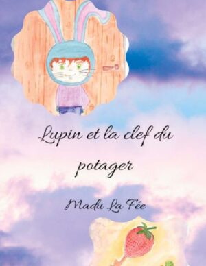 Lupin et la clef du potager | Bundesamt für magische Wesen
