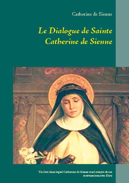 Le Dialogue est l'oeuvre principale de Catherine de Sienne. Dans ce livre, dicté par Catherine de Sienne en extase, elle dicte les conversations qu'elle aurait avec Dieu. La richesse théologique de ces écrits du xive siècle et la doctrine qu'ils décrivent sont reconnus par l'Église catholique, au point de faire de Catherine de Sienne l'une des rares femmes à être proclamée docteur de l'Église. Le contexte de rédaction de l'ouvrage est marqué par de profonds bouleversements politiques en Italie et en Europe, notamment sur la place de la papauté dans ses relations avec l'État. Les crises qui se succèdent conduisent à l'exil du pape de Rome vers Avignon. Différentes villes sont opposées aux papes, et Catherine de Sienne interviendra en tant qu'ambassadrice dans les conflits qui opposent la ville de Florence avec le Pape. C'est dans ce contexte, qui précède le grand schisme d'Occident, que Catherine de Sienne écrit son ouvrage majeur. De nombreuses femmes avaient eu une influence religieuse et avaient fait part de leurs « révélations », et ont circulé pendant le Moyen Âge, comme l'abbesse Hildegarde de Bingen, Hadwijch d'Anvers, Béatrice de Nazareth, Mechtilde de Magdebourg, Margery Kempe, Marguerite Porete, ou encore Angèle de Foligno et Claire de Montefalco. Même si la place des femmes au Moyen Âge est importante dans le domaine religieux, l'influence de Catherine de Sienne y est très importante.