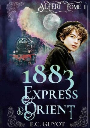 1883 Express d'Orient | Bundesamt für magische Wesen