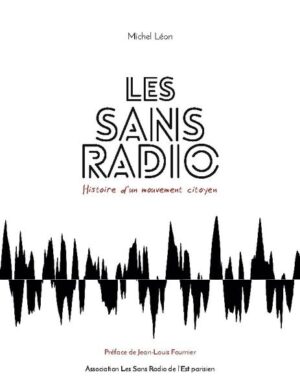 Les Sans Radio | Michel Léon