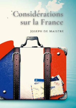 Considérations sur la France | Joseph de Maistre