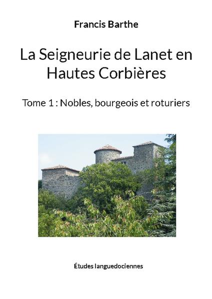 La Seigneurie de Lanet en Hautes Corbières | Francis Barthe