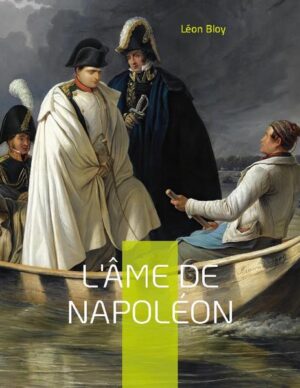 L'âme de Napoléon | Léon Bloy