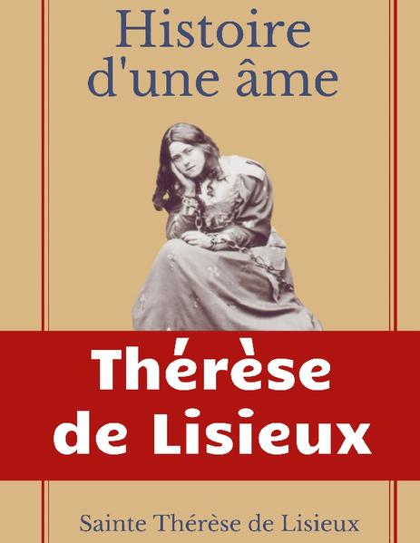 En 1898, paraissait un petit ouvrage, voué à une diffusion confidentielle, et écrit par une carmélite morte un an plus tôt, à l'âge de 24 ans. Aujourd'hui, la célèbre Histoire d'une âme (ou Manuscrits autobiographiques), traduite en de nombreuses langues, a été diffusée à des millions d'exemplaires. Et le pape saint Pie X n'hésitait pas à appeler Thérèse de Lisieux " la plus grande sainte des temps modernes ".