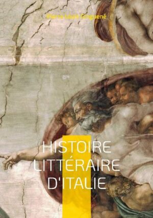 Histoire Littéraire D'italie | Pierre Louis Ginguené