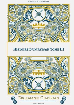 Histoire d'un paysan: Tome 3 | Emile Erkcmann, Alexandre Chatrian