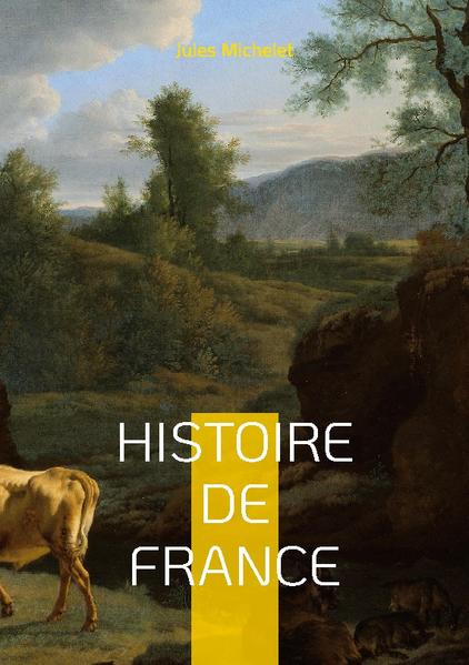 Histoire de France | Jules Michelet