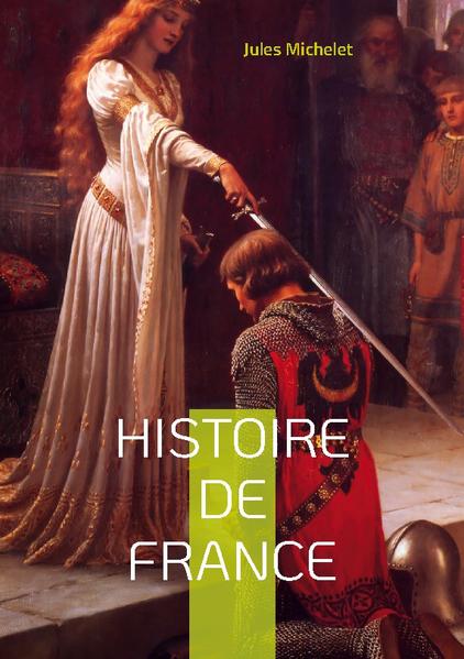 Histoire de France | Jules Michelet