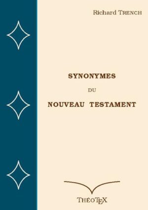 Cet ouvrage du philologue, exégète, poète et archevêque de Dublin, Richard Chenevix Trench (1807-1886), a connu 5 éditions successives du vivant de l'auteur, et reste aujourd'hui encore un grand classique pour les étudiants du Nouveau Testament. Son principe consiste dans un choix de paires ou de groupes de mots grecs dont les sens sont voisins, et dans l'explication de leurs ressemblances et de leurs différences. Le pasteur Clément de Faye (1824-1902), avait dès 1869 fait paraître une traduction de la deuxième édition, qui comportait alors 91 synonymes détaillés. La présente numérisation ThéoTeX porte à 105 ce nombre, traduits d'après la dernière édition anglaise. Il va de soi que la lecture des Synonymes nécessite un minimum de connaissance de la koiné, la langue grecque commune dans laquelle a été écrit le Nouveau Testament. Ceux qui s'y intéressent goûteront ici le plaisir de constater combien la diversité de son vocabulaire éclaire souvent et significativement le texte.