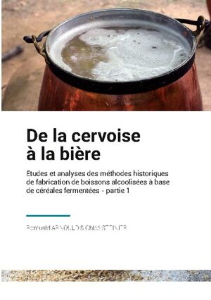 De la Cervoise à la Bière | Romuald Arnould, Chloé Steinier